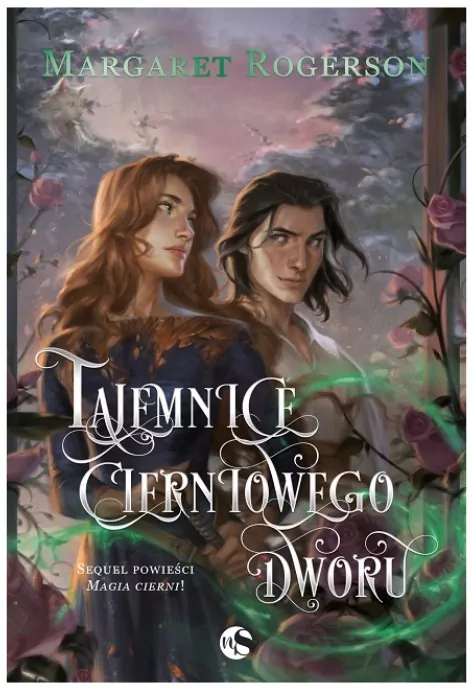 Tajemnice cierniowego dworu. Sorcery of Thorns. Tom 1,5 - tantis.pl
