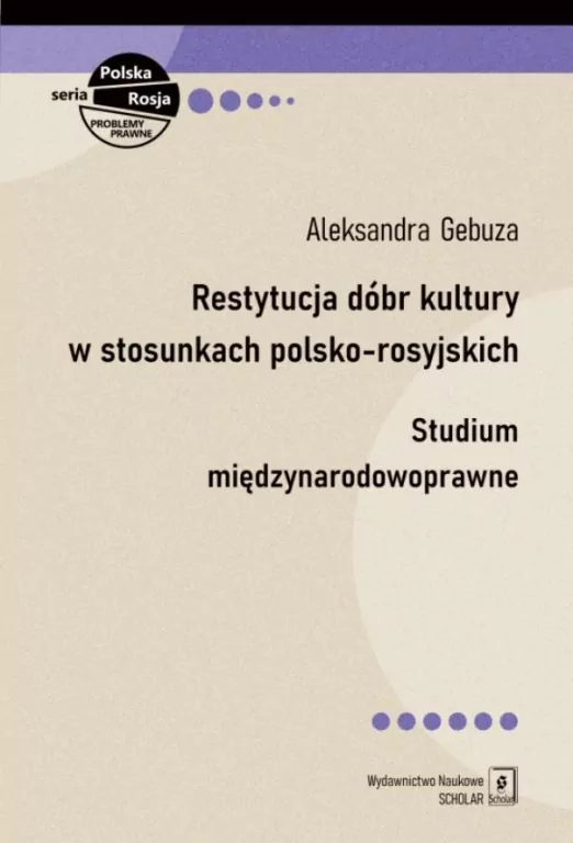 Restytucja dóbr kultury w stosunkach polsko... - tantis.pl