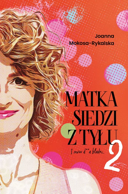Matka siedzi z tyłu 2. I znów d**a blada - tantis.pl