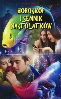 Horoskop i sennik nastolatków - tantis.pl