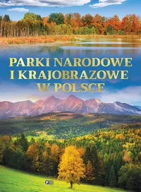 Parki narodowe i krajobrazowe w Polsce - tantis.pl