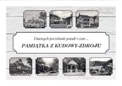 Pamiątka z Kudowy-Zdroju. Dawnych pocztówek...