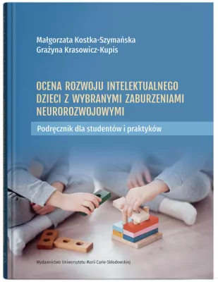 Ocena rozwoju intelektualnego dzieci z wybranymi zaburzeniami neurorozwojowymi