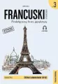 Francuski w tłumaczeniach. Praktyczny kurs językowy. Gramatyka 3. Poziom średnio zaawansowany B1/B2 - tantis.pl