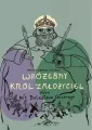 Wróżebny król założyciel albo mit Bolesława... - tantis.pl