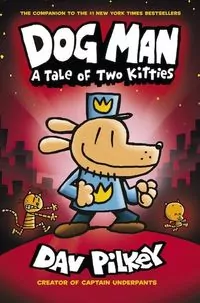 A Tale of Two Kitties. Dog Man - tantis.pl