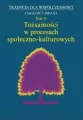 Tożsamości w procesach społeczno-kulturowych. Tom 11 - tantis.pl