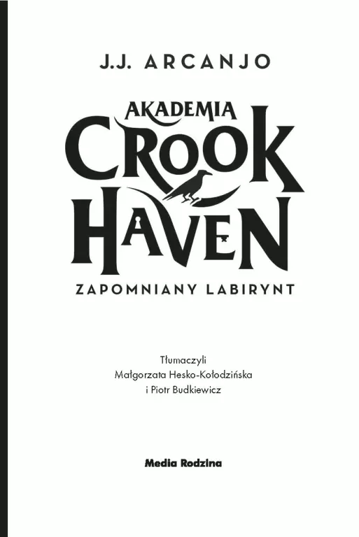 Zapomniany labirynt. Akademia Crookhaven. Tom 2 - tantis.pl