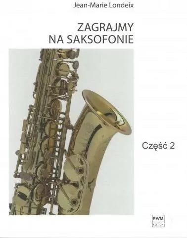 Zagrajmy na saksofonie. Część 2 - tantis.pl