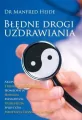 Błędne drogi uzdrawiania - tantis.pl