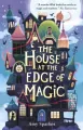 The House at the Edge of Magic - tantis.pl