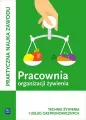 Pracownia organizacji żywienia. Kwalifikacja T.15 - tantis.pl