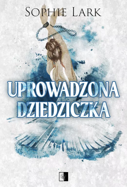 Uprowadzona dziedziczka. Brutalne dziedzictwo. Tom 2 - tantis.pl