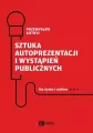 Sztuka autoprezentacji i wystąpień publicznych - tantis.pl