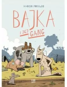 Bajka i jej gang - tantis.pl