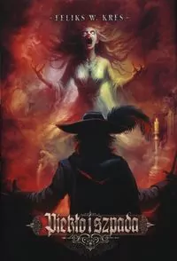 Piekło i szpada. Zjednoczone królestwa. Tom 1 - tantis.pl