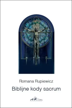 Biblijne kody sacrum w kościele św Andrzeja Boboli - tantis.pl
