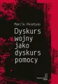 Dyskurs wojny jako dyskurs pomocy - tantis.pl