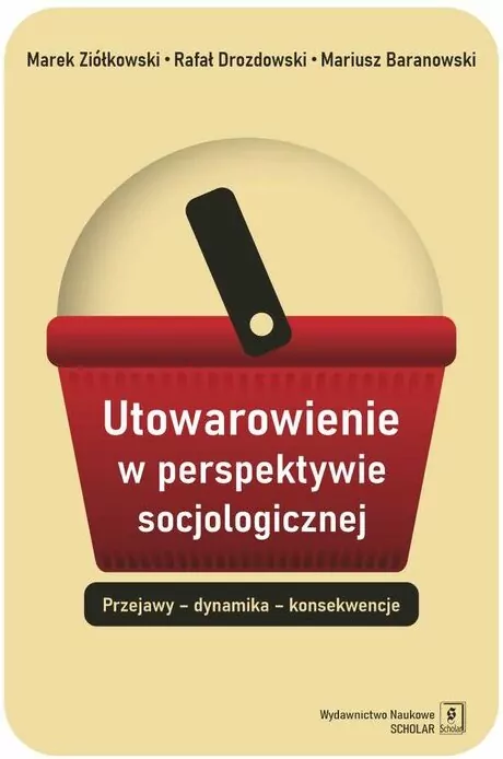 Utowarowienie w perspektywie socjologicznej - tantis.pl