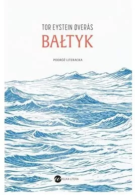 Bałtyk. Podróż literacka - tantis.pl
