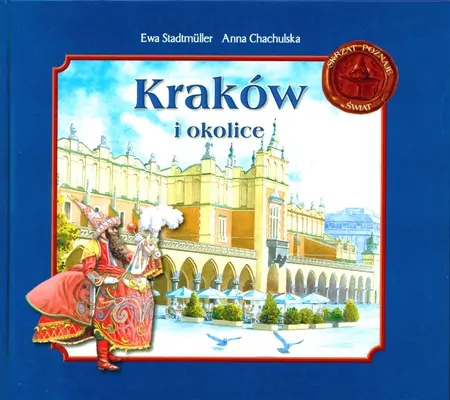 Kraków i okolice. Skrzat poznaje świat - tantis.pl