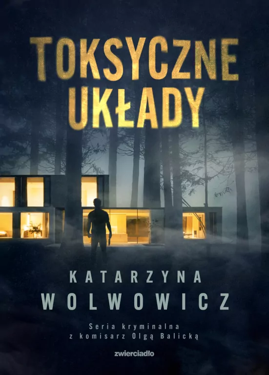 Toksyczne układy. Seria kryminalna z komisarz Olgą Balicką - tantis.pl