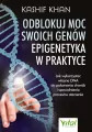 Odblokuj moc swoich genów. Epigenetyka w praktyce - tantis.pl