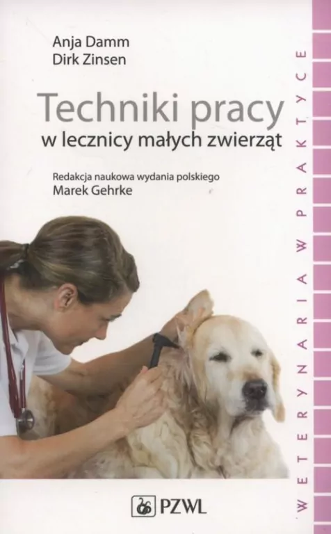 Techniki pracy w lecznicy małych zwierząt - tantis.pl
