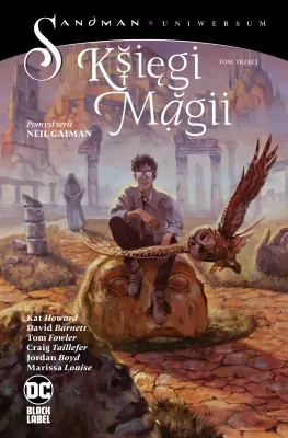 Księgi Magii – Rozważanie możliwości. Sandman Uniwersum. Tom 3