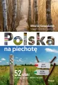 Polska na piechotę. 52 szlaki po górach, nizinach, dolinach, wyżynach - tantis.pl
