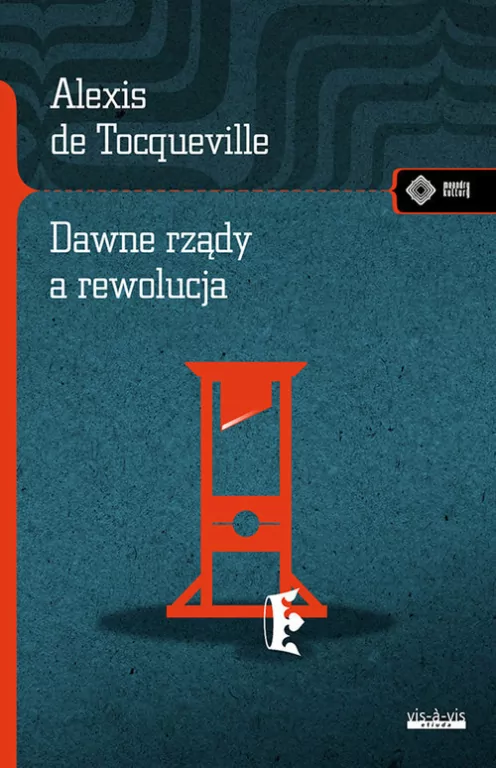 Dawne rządy a rewolucja. Meandry kultury - tantis.pl