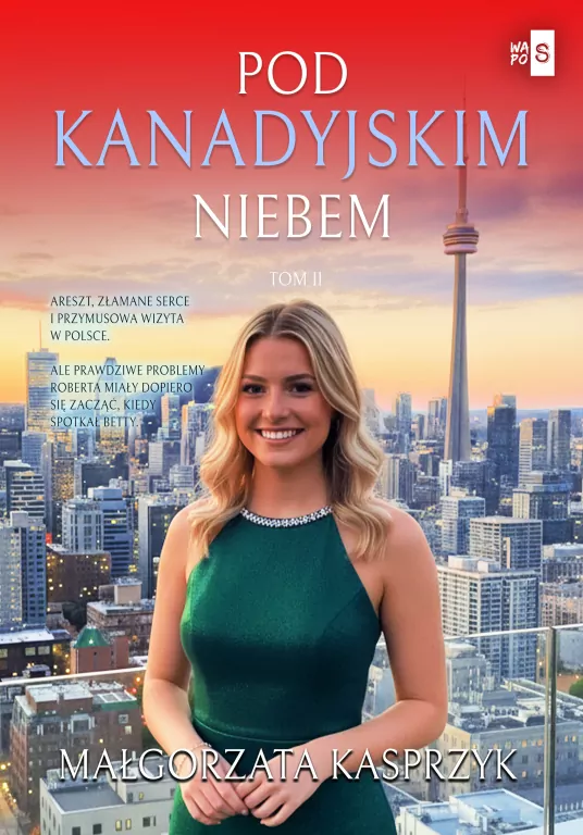 Pod kanadyjskim niebem T.2 - tantis.pl