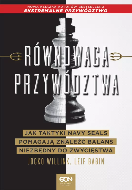 Równowaga przywództwa. Jak taktyki Navy Seals pomagają znaleźć balans niezbędny do zwycięstwa - tantis.pl