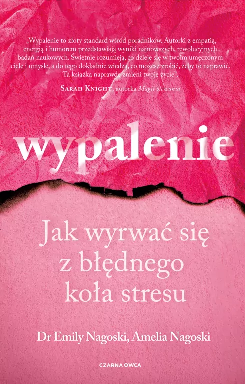 Wypalenie. Jak wyrwać się z błędnego koła stresu - tantis.pl