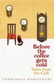 Tales from the Cafe. Before the Coffee Gets Cold - tantis.pl