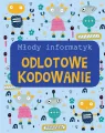 Odlotowe kodowanie. Młody informatyk - tantis.pl