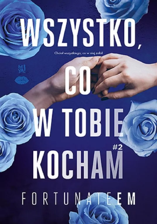 Wszystko, co w tobie kocham. Tom 2 - tantis.pl