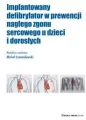 Implantowany defibrylator w prewencji nagłego zgonu sercowego u dzieci i dorosłych - tantis.pl