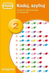 PUS. Koduj, szyfruj 2. Ćwiczenia wprowadzające do kodowania