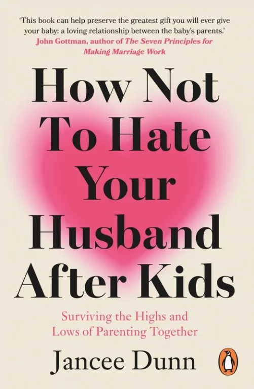 How Not to Hate Your Husband After Kids - tantis.pl