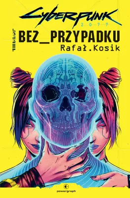 Bez przypadku. Cyberpunk 2077