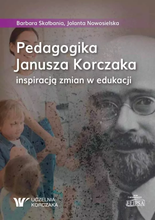 Pedagogika Janusza Korczaka inspiracją zmian... - tantis.pl