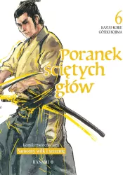 Poranek ściętych głów. Tom 6