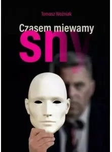 Czasem miewamy sny - tantis.pl