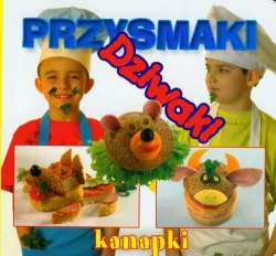 Przysmaki dziwaki. Kanapki