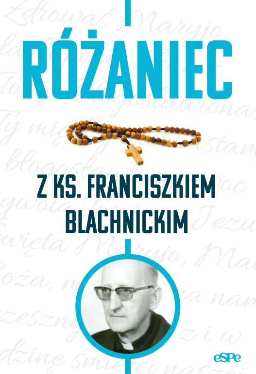 Różaniec z ks. Franciszkiem Blachnickim - tantis.pl