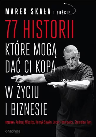 77 historii, które mogą dać Ci kopa w życiu i biznesie - tantis.pl