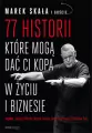 77 historii, które mogą dać Ci kopa w życiu i biznesie - tantis.pl