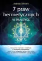 7 praw hermetycznych w praktyce - tantis.pl