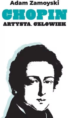 Chopin. Artysta. Człowiek